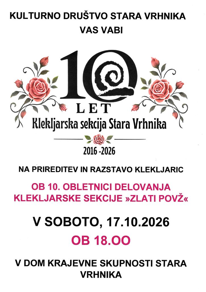 PRIREDITEV IN RAZSTAVA KLEKLJARSKE SEKCIJE "ZLATI POVŽ" OB 10.OBLETNICI DELOVANJA BO V SOBOTO 17.10.2026 OB 18.00 vabilo na 10.obletnico klekljarske sekcije kd stv 2026